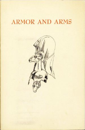 [Gutenberg 62818] • Armor and Arms / An elementary handbook and guide to the collection in the City Art Museum of St. Louis, Missouri, U.S.A.